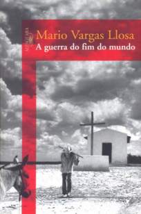 Baixar Livro A Guerra do Fim do Mundo - Mario Vargas Llosa em ePub PDF Mobi ou Ler Online