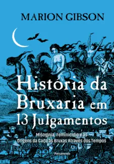 Baixar Livro História da Bruxaria em 13 Julgamentos - Marion Gibson em ePub PDF Mobi ou Ler Online