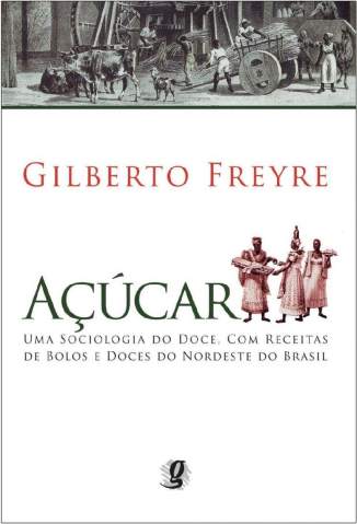 Baixar Livro Açúcar - Uma Sociologia do Doce - Marisa Novaes em ePub PDF Mobi ou Ler Online