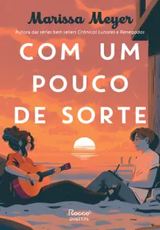 Baixar Livro Com um Pouco de Sorte - Marissa Meyer em ePub PDF Mobi ou Ler Online