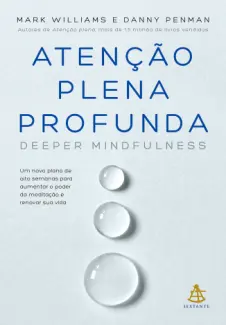 Baixar Livro Atenção Plena Profunda - Mark Williams em ePub PDF Mobi ou Ler Online