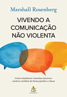 Baixar Livro Vivendo a Comunicação não Violenta - Marshall Rosenberg em ePub PDF Mobi ou Ler Online