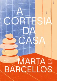 Baixar Livro A Cortesia da Casa - Marta Barcellos em ePub PDF Mobi ou Ler Online