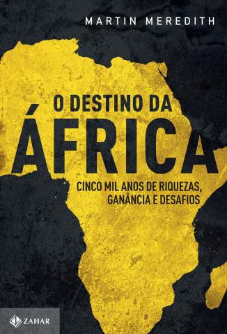 Baixar Livro O Destino da África - Martin Meredith em ePub PDF Mobi ou Ler Online