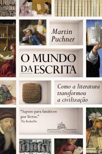 Baixar Livro O Mundo da Escrita - Martin Puchner em ePub PDF Mobi ou Ler Online