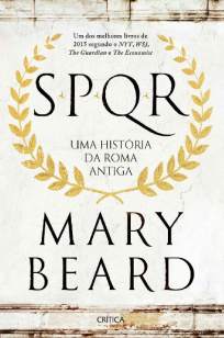 Baixar Livro Spqr - Uma História da Roma Antiga - Mary Beard em ePub PDF Mobi ou Ler Online