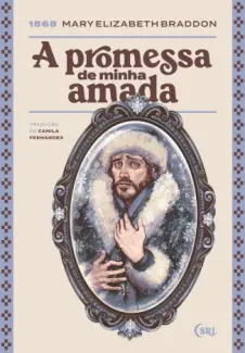 Baixar Livro A Promessa de Minha Amada - Mary Elizabeth Braddon em ePub PDF Mobi ou Ler Online