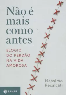 Baixar Livro Não é mais como Antes - Massimo Recalcat em ePub PDF Mobi ou Ler Online