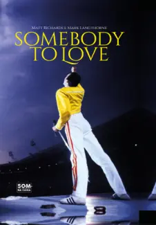 Baixar Livro Somebody to Love: vida, morte e legado de Freddie Mercury -  Matt Richards em ePub PDF Mobi ou Ler Online