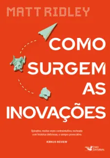 Baixar Livro Como Surgem as Inovacoes - Matt Ridley em ePub PDF Mobi ou Ler Online