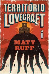 Baixar Livro Território Lovecraft - Matt Ruff em ePub PDF Mobi ou Ler Online