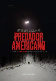 Baixar Livro Predador Americano - Maureen Callahan em ePub PDF Mobi ou Ler Online