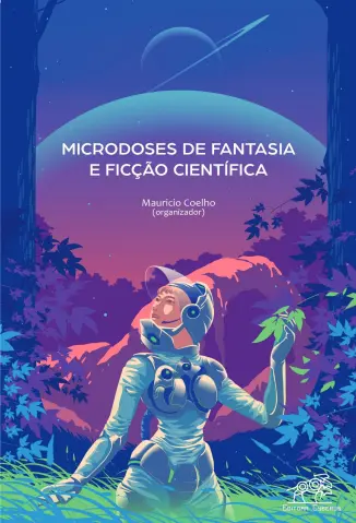 Baixar Livro Microdoses de Fantasia e Ficção Científica - Maurício Coelho em ePub PDF Mobi ou Ler Online