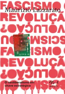 Baixar Livro Fascismo ou Revolução - Maurizio Lazzarato em ePub PDF Mobi ou Ler Online