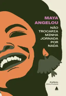 Baixar Livro Não Trocaria Minha Jornada por nada - Maya Angelou em ePub PDF Mobi ou Ler Online