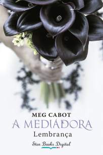 Baixar Livro Lembrança - A Mediadora Vol. 7 - Meg Cabot em ePub PDF Mobi ou Ler Online