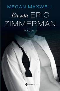 Baixar Livro Eu sou Eric Zimmerman - Volume 2 - Megan Maxwell em ePub PDF Mobi ou Ler Online