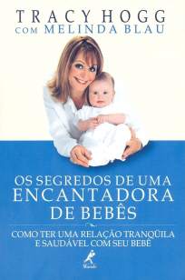 Baixar Livro Os Segredos de uma Encantadora de Bebês - Melinda Blau em ePub PDF Mobi ou Ler Online