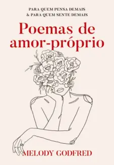 Baixar Livro Poemas de Amor-próprio - Melody Godfred em ePub PDF Mobi ou Ler Online