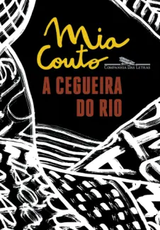 Baixar Livro A Cegueira do rio - Mia Couto em ePub PDF Mobi ou Ler Online