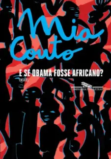 Baixar Livro E se Obama Fosse Africano - Mia Couto em ePub PDF Mobi ou Ler Online