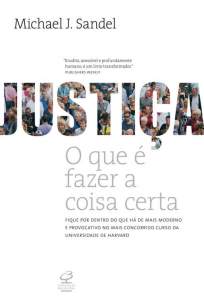 Baixar Livro Justiça: o que é Fazer a Coisa Certa - Michael J. Sandel em ePub PDF Mobi ou Ler Online