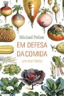 Baixar Livro Em Defesa da Comida - Michael Pollan em ePub PDF Mobi ou Ler Online