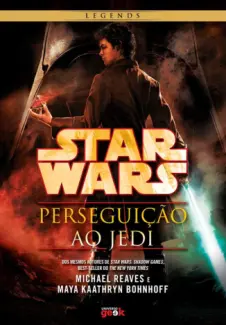 Baixar Livro Star Wars: Perseguição ao Jedi - Michael Reave em ePub PDF Mobi ou Ler Online