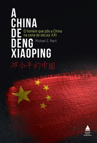 Baixar Livro A China de Deng Xiaoping - Michael E. Marti em ePub PDF Mobi ou Ler Online