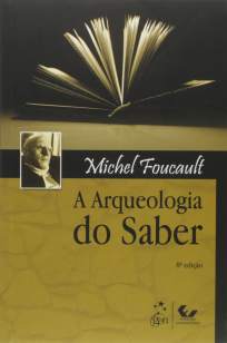 Baixar Livro A Arqueologia do Saber - Michel Foucault em ePub PDF Mobi ou Ler Online
