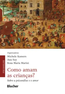 Baixar Livro Como amam as crianças - Michele Kamers em ePub PDF Mobi ou Ler Online