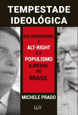 Baixar Livro Tempestade Ideológica - Bolsonarismo - Michele Prado em ePub PDF Mobi ou Ler Online