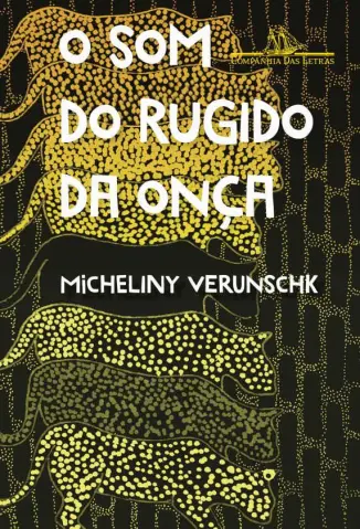 Baixar Livro O Som do Rugido da Onça - Micheliny Verunschk em ePub PDF Mobi ou Ler Online