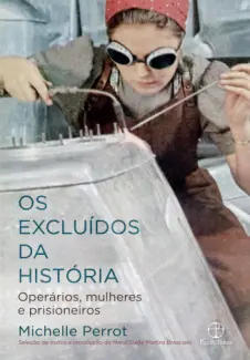 Baixar Livro Os Excluídos da História - Michelle Perrot em ePub PDF Mobi ou Ler Online