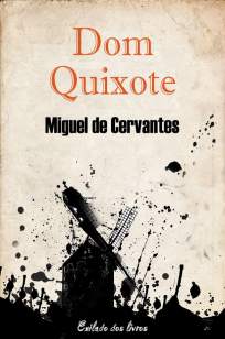 Baixar Livro Dom Quixote de La Mancha - Miguel de Cervantes  em ePub PDF Mobi ou Ler Online