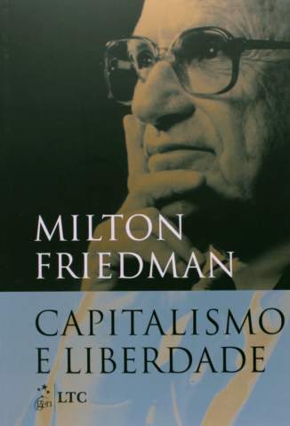 Baixar Livro Capitalismo e Liberdade - Milton Friedman em ePub PDF Mobi ou Ler Online