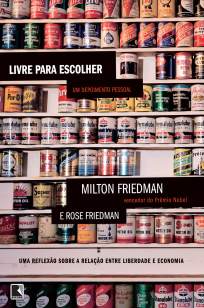 Baixar Livro Livre para Escolher - Milton Friedman em ePub PDF Mobi ou Ler Online