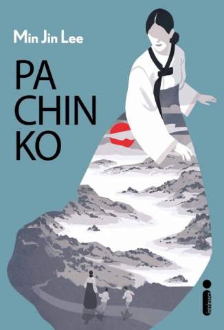 Baixar Livro Pachinko - Min Jin Lee em ePub PDF Mobi ou Ler Online