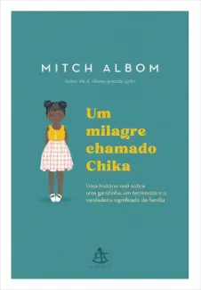 Baixar Livro Um Milagre Chamado Chika - Mitch Albom em ePub PDF Mobi ou Ler Online