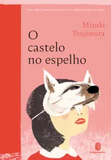 Baixar Livro O Castelo no Espelho - Mizuki Tsujimura em ePub PDF Mobi ou Ler Online