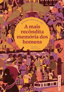 Baixar Livro A mais recôndita memória dos homens - Mohamed Mbougar Sarr em ePub PDF Mobi ou Ler Online