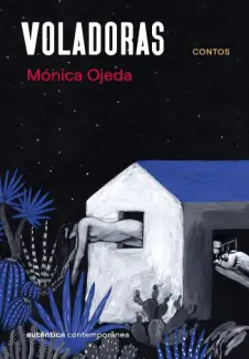 Baixar Livro Voladoras - Mónica Ojeda em ePub PDF Mobi ou Ler Online