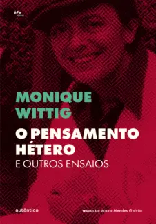 Baixar Livro O Pensamento Hétero e Outros Ensaios - Monique Wittig em ePub PDF Mobi ou Ler Online