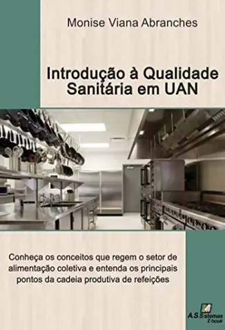 Baixar Livro Introdução á Qualidade Sanitária em UAN - Monise Viana Abranches em ePub PDF Mobi ou Ler Online