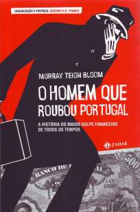 Baixar O Homem que Roubou Portugal - Murray T. Bloom ePub PDF Mobi ou Ler Online
