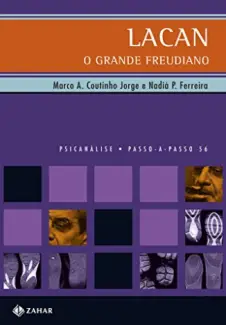 Baixar Livro Lacan, o Grande Freudiano - Nadiá Paulo Ferreira em ePub PDF Mobi ou Ler Online