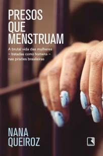 Baixar Livro Presos que Menstruam - Nana Queiroz em ePub PDF Mobi ou Ler Online
