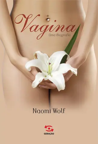 Baixar Livro Vagina, uma biografia - Naomi Wolf em ePub PDF Mobi ou Ler Online