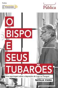 Baixar Livro O Bispo e Seus Tubarões - Natalia Viana em ePub PDF Mobi ou Ler Online