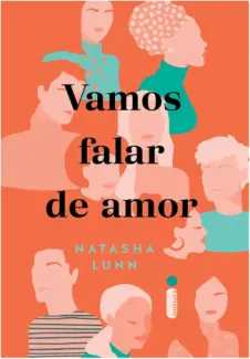 Baixar Livro Vamos Falar de amor - Natasha Lunn em ePub PDF Mobi ou Ler Online